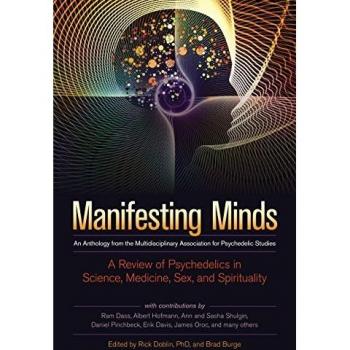Manifesting Minds: A Review of Psychedelics in Science, Medicine, Sex, and Spirituality