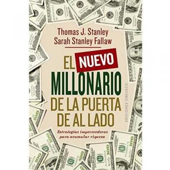 The New Millionaire Next Door: Secrets of America's Wealthy in the 21st Century