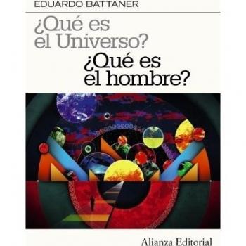 ¿Qué es el universo? ¿Qué es el hombre?