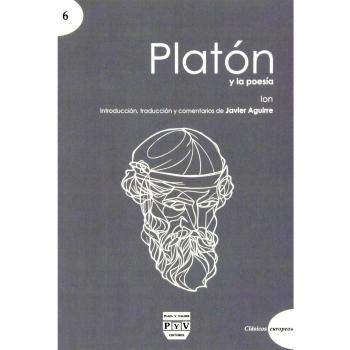 PLATÓN Y LA POESÍA: Ion - Platón;Aguirre Santos, Javier