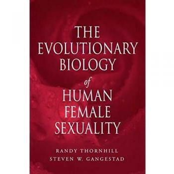 The Evolutionary Biology of Human Female Sexuality