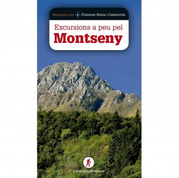 Excursions A Peu Pel Montseny: 4 - Francesc Roma I Casanovas