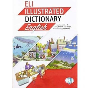 ELI Illustrated Dictionary English A2-B2 con app y e-book (Vocabolari illustrati)
