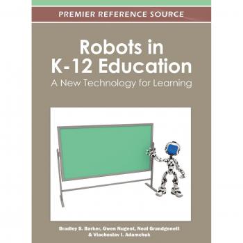 K-12 Educational Robotics: Innovative Learning Solutions for Schools