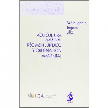 Acuicultura Marina: Régimen Jurídico y Ordenación Ambiental
