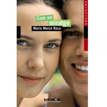 Com un miratge - Maria Merce Roca