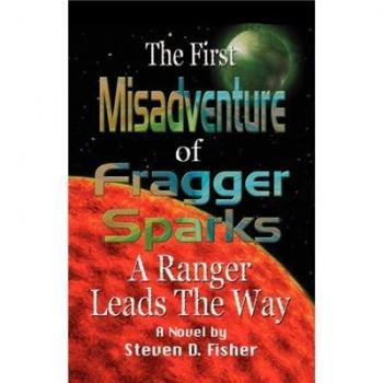 La Primera Desventura de Fragger Sparks: Un Ranger Muestra el Camino (Tapa Blanda)
