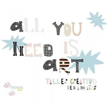 All You Need is Art. Taller creativo de 3 a 90 años