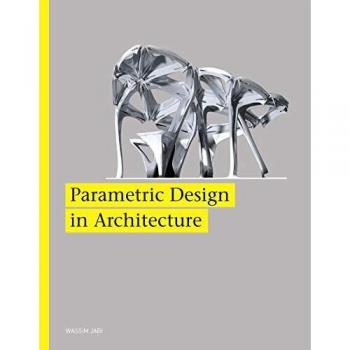 Parametric Design for Architecture