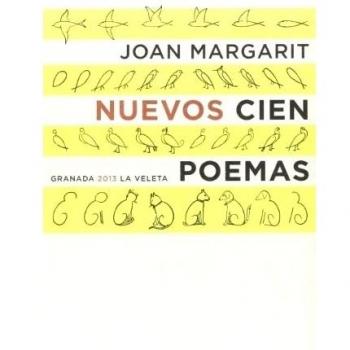 Nuevos cien poemas - Joan Margarit