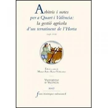 Arbitris i notes per a Quart i València: la gestió agrícola d'un terratinent de l'Horta: