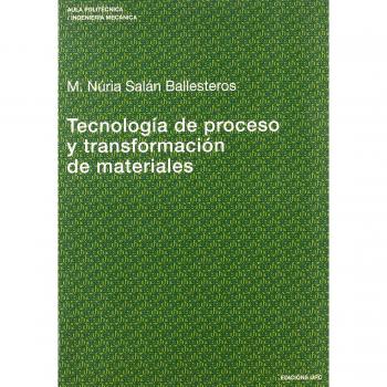 Tecnología de proceso y transformación de materiales: 82