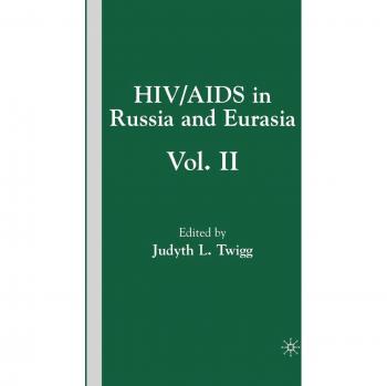 HIV/AIDS in Russia and Eurasia, Volume II: v. 2