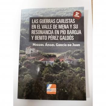 Las Guerras Carlistas en el Valle de Mena y su resonancia en Pío Baroja y Benito Pérez Galdós