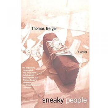 Sneaky People: A Paperback Novel by Thomas Berger