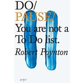 Libro Haz una Pausa: No Eres una Lista de Tareas por Robert Poynton