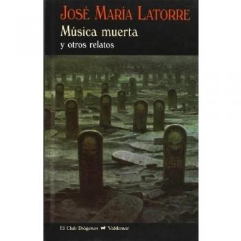 Música muerta: y otros relatos