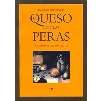 El queso con las peras: La historia de un refrán
