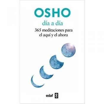 Día a día: 365 meditaciones para el aquí y el ahora: 365 Meditaciones Para el Aqui y el Ahora