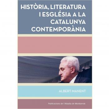 Història, Literatura I Església A La Catalunya Contemporània