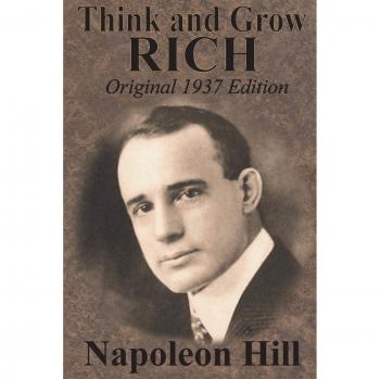 Napoleon Hill's Think and Grow Rich: Original 1937 Edition - Classic Success Philosophy Guide