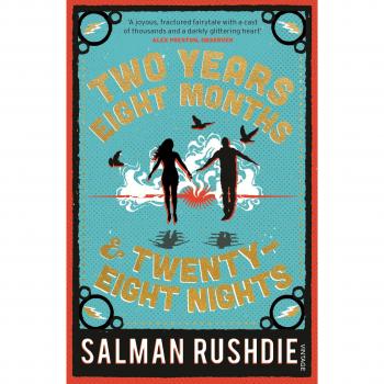 Two Years Eight Months and Twenty-Eight Nights: Salman Rushdie