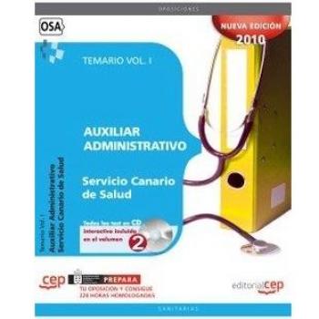 Auxiliar Administrativo del Servicio Canario de Salud. Temario Vol. I.