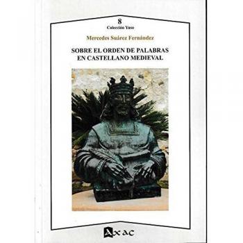 Sobre el orden de palabras en castellano medieval