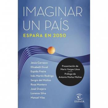 Imaginar un país. España en 2050: España en 2050