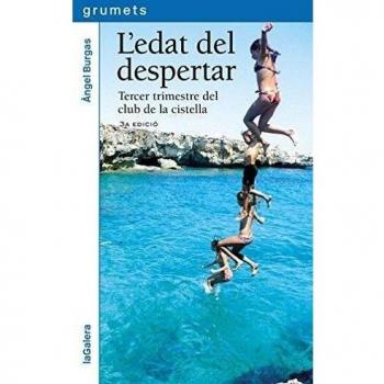 L'edat del despertar: Tercer trimestre del club de la cistella: 212 - àngel Burgas