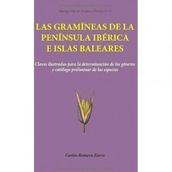 Las gramíneas de la Península Ibérica e Islas Baleares: Claves ilustradas para la determinación de los géneros y catálogo preliminar de las especies: 15