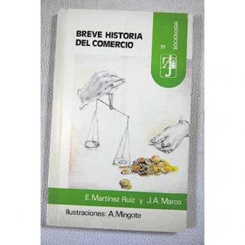 Breve Historia Del Comercio/a Short History of Trade