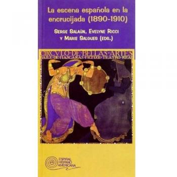 La escena española en la encrucijada