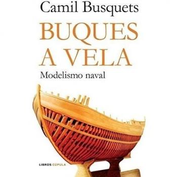 Buques a vela. Modelismo naval