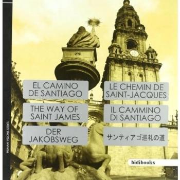 Camino De Santiago,El: Feel the Human History on Your Mobile