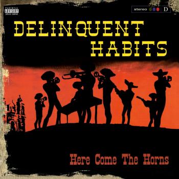 Here Comes The Horns [Vinilo] - Delinquent Habits