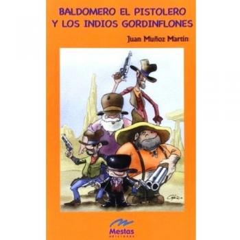 Baldomero el pistolero y los indios gordinflones: 2