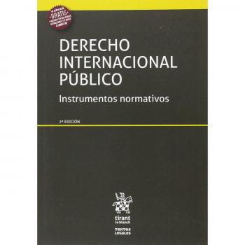 Derecho Internacional Público Instrumentos Normativos 2ª Edición 2017