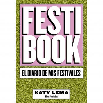 Festibook: El diario de mis festivales: 4 - Katy Lema (miss Festivales)