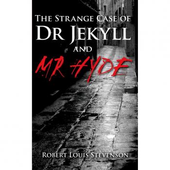 The Strange case of Dr. Jekyll and Mr. Hyde