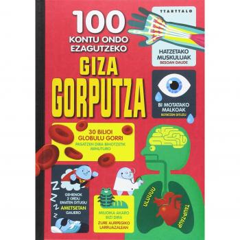 100 kontu ondo ezagutzeko giza gorputza - FRITH, ALEX; MARIANI, FEDERICO
