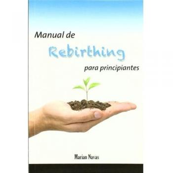 Manual de rebirthing para principiantes