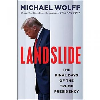 Landslide: The Final Days of the Trump Presidency