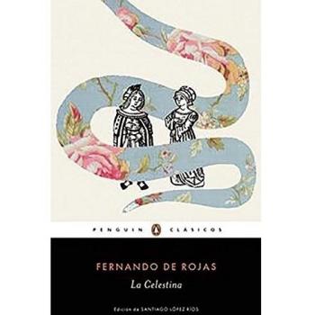 La Celestina: edición de un profesor experto de la Universidad Complutense de Madrid - Fernando De Rojas