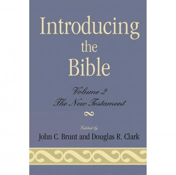 Introducing the Bible: The New Testament Volume II - A Comprehensive Guide to Scripture