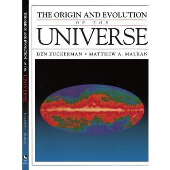 The Origin and Evolution of the Universe