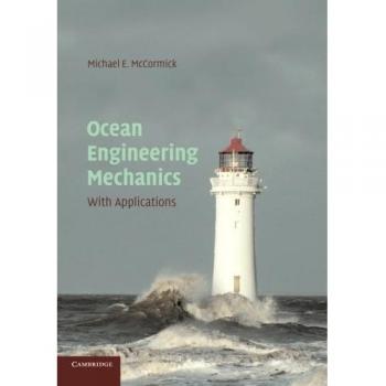 Mecánica de Ingeniería Oceánica: Con Aplicaciones - Michael E. McCormick