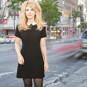 Windy City - Deluxe Edition - Alison Krauss