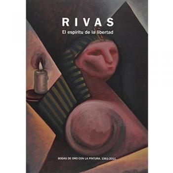 Rivas. El Espiritu de la Libertad. Bodas de Oro con la Pintura
