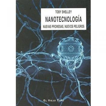 Nanotecnología: Nuevas promesas, nuevos peligros